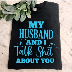 Wife shirt me and myhusband talk about you popular retro humor wifey blue